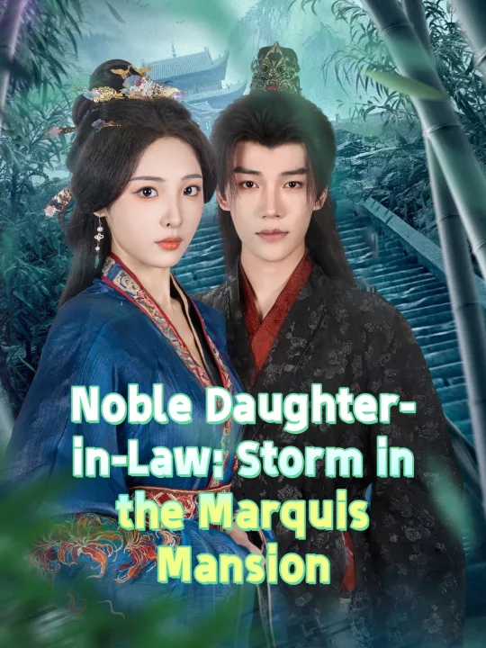 Noble Daughter-in-Law: Storm in the Marquis Mansion